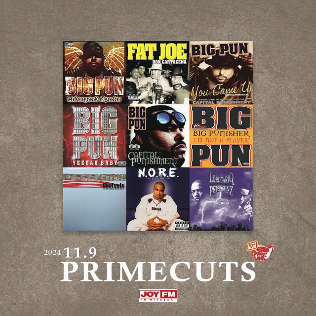 【11.09 JOY FM PlayList】
DJ SOULJAH “PRIMECUTS” 🔛 JOY FM MIYAZAKI
放送お聴き頂き,ありがとうございました ♪

番組で放送された楽曲のPlay Listを”Spotify”にて
更新致しました✅ [リンクはプロフィールから😃]

[primecuts.jp] で検索からフォローお願い致します❗️

JOY FM

1109

[BIG PUN 特集]

Big Pun F. Tony Sunshine - 100%
The Beatnuts F. Big Pun - Off The Books 
O'Jays - Darlin Darlin Baby 
Big Pun - I'm Not A Player 
Fat Joe F. Big Pun & Cuban Link - Bet Your Man Can't 
Lord Tariq & Peter Gunz F. Big Pun - Cross Bronx Expressway
Big Pun - Boomerang 
Nore F. Big Pun - Banned From TV 
Fat Joe F. Nas & Big Pun - John Blaze
Millano F. Big Pun - Where Ya At Remix 
Big Pun F. Fat Joe - Twinz / Deep Cover 98 
MOP F. Busta Rhymes & Remy Martin - Ante Up Remix
Big Pun F. Donell Jones - It's So Hard 
Big Pun - How We Roll 98 
Ramon Morris - Don't Ask Me
Big Pun F. Nore - You Came Up 
Big Pun F. Joe - Still Not A Player Remix 

Mixed by @djsouljahpcuts

#BigPun #TonySunshine #TheBeatnuts #OJays #CubanLink #LordTariq #PeterGunz #Nas #Millano #FatJoe #MOP #BustaRhymes #RemyMartin #DonellJones #RamonMorris #Nore #Joe