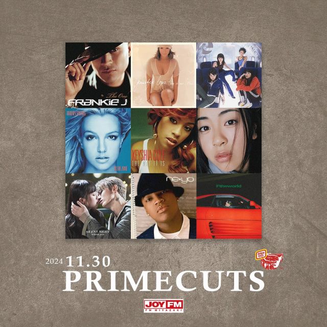 【11.30 JOY FM PlayList】
DJ SOULJAH “PRIMECUTS” 🔛 JOY FM MIYAZAKI
放送お聴き頂き,ありがとうございました ♪

番組で放送された楽曲のPlay Listを”Spotify”にて
更新致しました✅ [リンクはプロフィールから😃]

[primecuts.jp] で検索からフォローお願い致します❗️

JOYFM TRACKLIST

1130

[Request Line Pt.4]

Keyshia Cole - Love
Request by M.N さん

Britney Spears - Everytime
Request by mi.me さん

Frankie-J - Don’t Wanna Try 
Request by マルヨシさん

KM F. LEX & JP THE WAVY - もう一度キスをして 
Request by rierieさん

WHITE JAM - Silent Night
Request by tomo_anriさん

Jennifer Lopez F. LL Cool J - All I Have 
Request by dsk.manさん

Wiz Khalifa F. Charlie Puth - See You Again
Request by MAG さん

Ne-Yo - So Sick
Request by pipe.mikko さん

宇多田ヒカル - First Love
Request by reinaaau さん

槇原敬之 - 冬がはじまるよ
Request by aaight さん

SPEED - White Love
Request by maki_tomii さん

#KeyshiaCole #BritneySpears #FrankieJ #KM #LEX #JPTHEWAVY #WHITEJAM ##JenniferLopez #LLCoolJ #WizKhalifa #CharliePuth #NeYo #宇多田ヒカル #槇原敬之 #SPEED